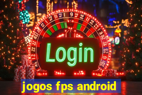 jogos fps android